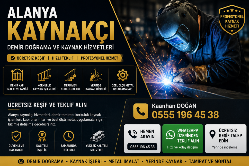 Alanya Kaynakçı - Demir Doğrama ve Yerinde Kaynak Hizmetleri