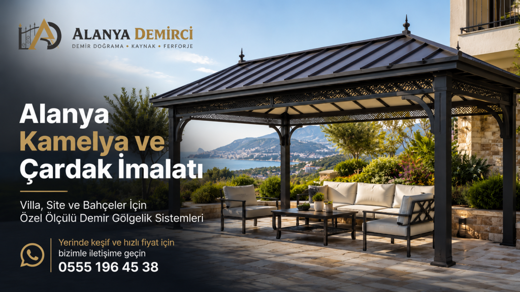 Alanya kamelya ve çardak imalatı için özel ölçülü demir gölgelik sistemi